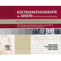 ELECTROENCEFALOGRAFIA DEL ADULTO. ATLAS BILINGÜE ESPAÑOL-INGLES BASADO EN CASOS CLINICOS