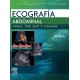 ECOGRAFIA ABDOMINAL. COMO, POR QUE Y CUANDO