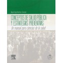 CONCEPTOS DE SALUD PUBLICA Y ESTRATEGIAS PREVENTIVAS