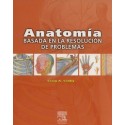 ANATOMIA BASADA EN LA RESOLUCION DE PROBLEMAS