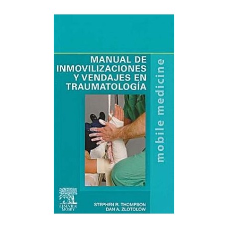 MANUAL DE INMOVILIZACIONES Y VENDAJES EN TRAUMATOLOGIA