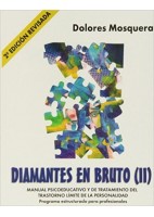 DIAMANTES EN BRUTO (II) MANUAL PSICOEDUCATIVO Y DE TRATAMIENTO DEL TRASTORNO LIMITE DE LA PERSONALIDAD