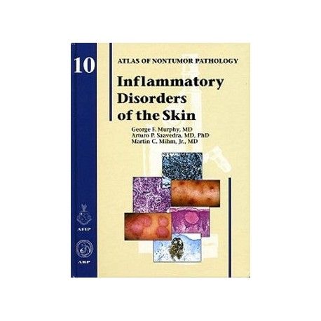 INFLAMMATORY DISORDERS OF THE SKIN. AFIP ATLAS OF NONTUMOR PATHOLOGY VOL. 10