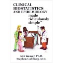 CLINICAL BIOSTATISTICS AND EPIDEMIOLOGY MADE RIDICULOUSLY SIMPLE