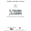 EL TRAUMA Y EL CUERPO. UN MODELO SENSORIOMOTRIZ DE PSICOTERAPIA