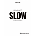 ODONTOLOGIA SLOW - GESTION HACIA LA EXCELENCIA