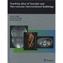 TEACHING ATLAS OF VASCULAR AND NON-VASCULAR INTERVENTIONAL RADIOLOGY