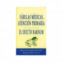 FABULAS MEDICAS EN ATENCION PRIMARIA. EL EFECTO BARNUM