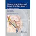 OTOLOGY, NEUROTOLOGY, AND LATERAL SKULL BASE SURGERY