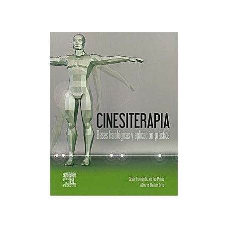 CINESITERAPIA. BASES FISIOLOGICAS Y APLICACION PRACTICA + STUDENT CONSULT EN ESPAÑOL
