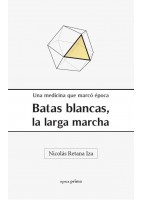 BATAS BLANCAS, LA LARGA MARCHA