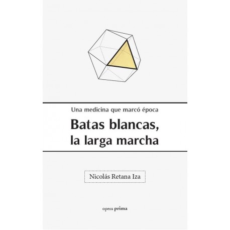 BATAS BLANCAS, LA LARGA MARCHA