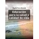 EDUCACION PARA LA SALUD Y CALIDAD DE VIDA