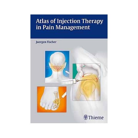 ATLAS OF INJECTION THERAPY IN PAIN MANAGEMENT