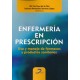 ENFERMERIA EN PRESCRIPCION. USO Y MANEJO DE FARMACOS Y PRODUCTOS SANITARIOS