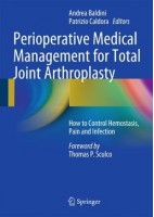 PERIOPERATIVE MEDICAL MANAGEMENT FOR TOTAL JOINT ARTHROPLASTY
