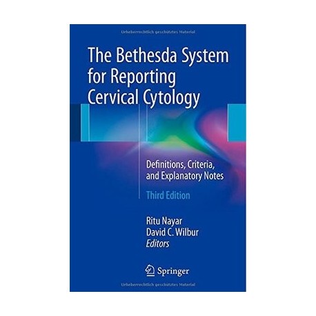 THE BETHESDA SYSTEM FOR REPORTING CERVICAL CYTOLOGY