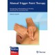 MANUAL TRIGGER POINT THERAPY. RECOGNIZING, UNDERSTANDING AND TREATING MYOFASCIAL PAIN AND DYSFUNCTION