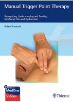 MANUAL TRIGGER POINT THERAPY. RECOGNIZING, UNDERSTANDING AND TREATING MYOFASCIAL PAIN AND DYSFUNCTION