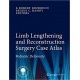 LIMB LENGTHENING AND RECONSTRUCTION SURGERY CASE ATLAS. PEDIATRIC DEFORMITY