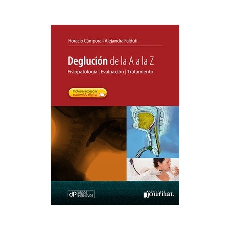 DEGLUCION DE LA A A LA Z. FISIOPATOLOGIA, EVALUACION, TRATAMIENTO + ACCESO ONLINE