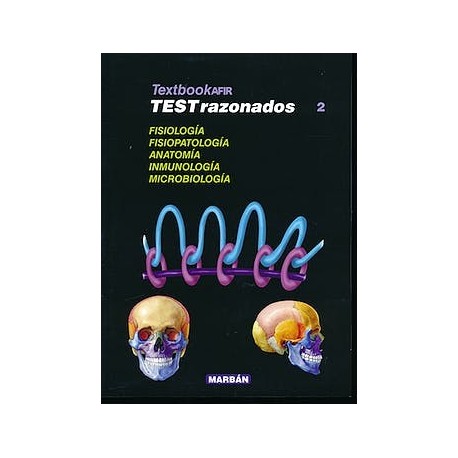 TEXTBOOK AFIR TEST RAZONADOS 2 FISIOLOGIA, FISIOPATOLOGIA, ANATOMIA, INMUNOLOGIA, MICROBIOLOGIA