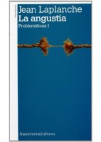 LA ANGUSTIA. PROBLEMATICAS I