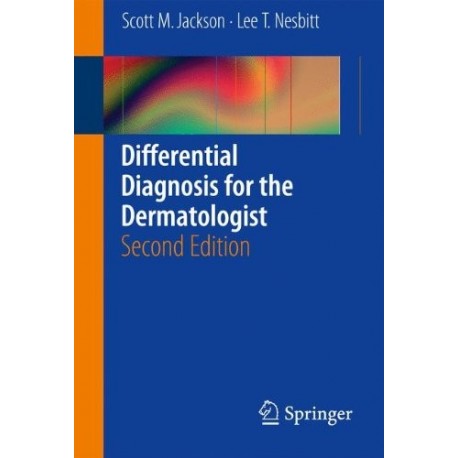 DIFFERENTIAL DIAGNOSIS FOR THE DERMATOLOGIST