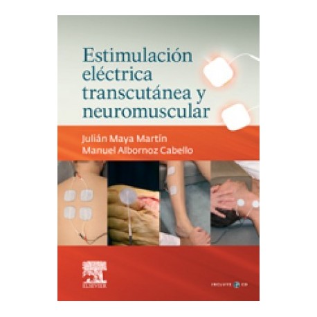 ESTIMULACION ELECTRICA TRANSCUTANEA Y NEUROMUSCULAR + CD-ROM