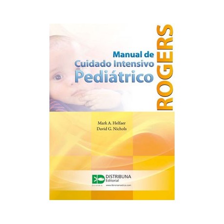 ROGERS MANUAL DE CUIDADO INTENSIVO PEDIATRICO