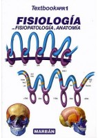 TEXTBOOK AFIR 1 FISIOLOGIA CON FISIOPATOLOGIA Y ANATOMIA