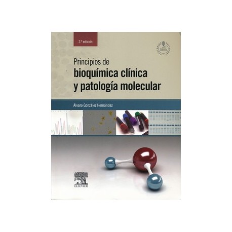 PRINCIPIOS DE BIOQUIMICA CLINICA Y PATOLOGIA MOLECULAR