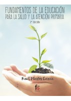 FUNDAMENTOS DE LA EDUCACION PARA LA SALUD Y LA ATENCION PRIMARIA