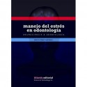 NEUROCIENCIA & ODONTOLOGIA. MANEJO DEL ESTRES EN ODONTOLOGIA