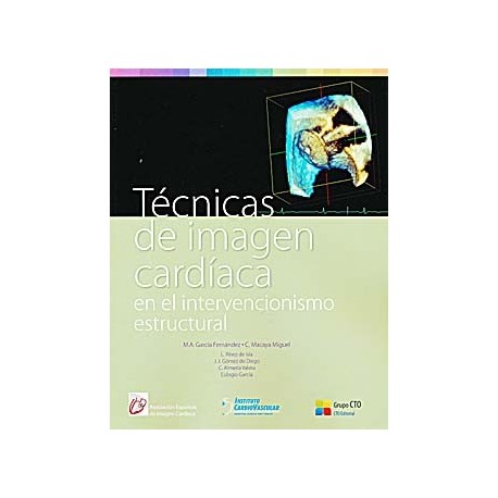 TECNICAS DE IMAGEN CARDIACA EN EL INTERVENCIONISMO ESTRUCTURAL