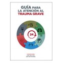 GUIA PARA LA ATENCION AL TRAUMA GRAVE