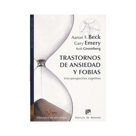 TRASTORNOS DE ANSIEDAD Y FOBIAS. UNA PERSPECTIVA COGNITIVA