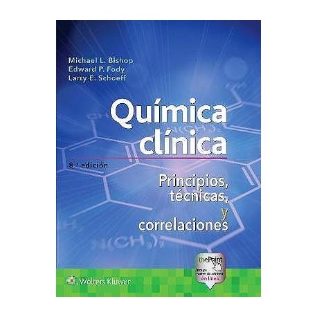 QUIMICA CLINICA. PRINCIPIOS, TECINCAS Y CORRELACIONES