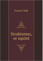 STRABISMUS OR SQUINT