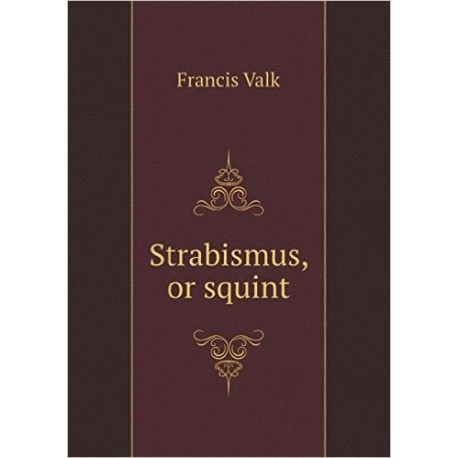 STRABISMUS OR SQUINT