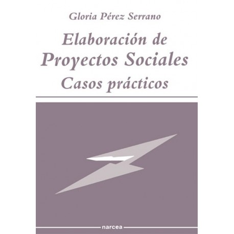 ELABORACION DE PROYECTOS SOCIALES. CASOS PRACTICOS