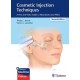 COSMETIC INJECTION TECHNIQUES. A TEXT AND VIDEO QUIDE TO NEUROTOXINS AND FILLERS