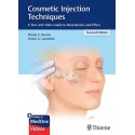 COSMETIC INJECTION TECHNIQUES. A TEXT AND VIDEO QUIDE TO NEUROTOXINS AND FILLERS