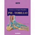 PIE Y TOBILLO. TECNICAS EN CIRUGIA ORTOPEDICA