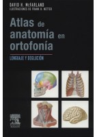 ATLAS DE ANATOMIA EN ORTOFONIA. LENGUAJE Y DEGLUCION