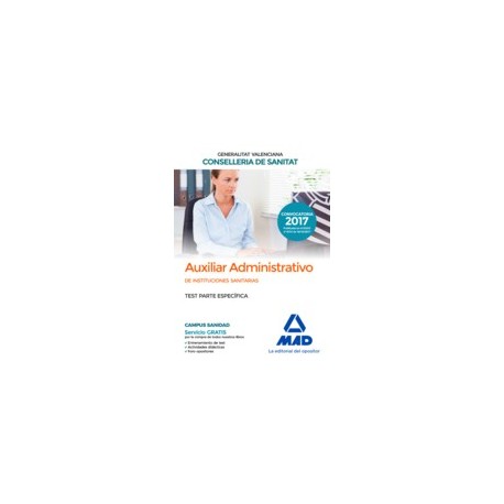 AUXILIAR ADMINISTRATIVO INSTITUCIONES SANITARIAS CONSELLERIA SANITAT COMUNIDAD VALENCIANA. TEST PARTE ESPECIFICA