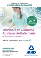 TECNICO/A EN CUIDADOS AUXILIARES DE ENFERMERIA INSTITUCIONES SANITARIAS CONSELLERIA SANITAT COMUNIDAD VALENCIANA. TEMARIO PARTE ESPECIFICA. VOLUMEN 2