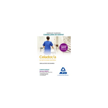 CELADOR/A INSTITUCIONES SANITARIAS CONSELLERIA SANITAT COMUNIDAD VALENCIANA. SIMULACROS DE EXAMEN Y SUPUESTOS PRACTICOS