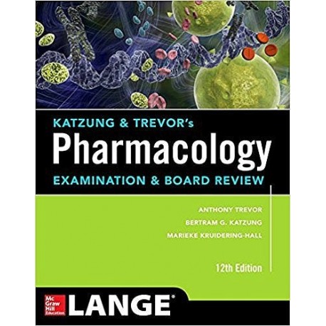 KATZUNG AND TREVOR'S PHARMACOLOGY EXAMINATION AND BOARD REVIEW