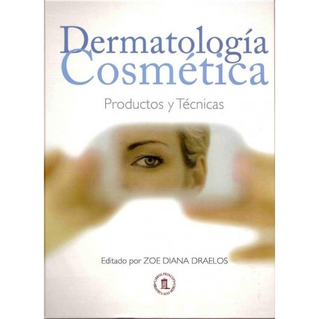 DERMATOLOGIA COSMETICA. PRODUCTOS Y TECNICAS